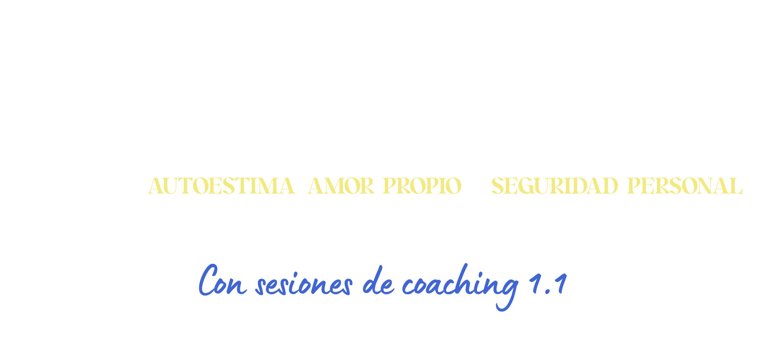 potencia tu autoestima, amor propio y seguridad personal